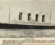 Titanicul, cel mai mare pachebot la vremea respectivă, cel mai luxos, cel mai tragic