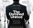 25 - The Damned United (Numele Jocului: Fotbal)