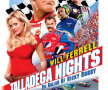 31 - Talladega Nights: The Ballad of Ricky Bobby (Vitezomanu' Ricky Bobby)