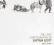 The Lost Photographs Of Captain Scott, de Dr. David M. Wilson 