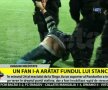 Un fan a intrat pe teren şi i-a arătat fundul lui Stanca