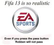 Să mai zîmbim! Cît de realistic va fi FIFA 13? "Chelsea are un autobuz în careu. Robben nu pasează niciodată" :D