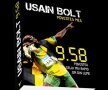 Bolt fără secrete » Cartea "Usain Bolt – Povestea mea" istoriseşte viaţa colorată şi neconvenţională a sprinterului jamaican