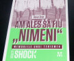 Coperta cărţii "Am ales să fiu "nimeni"" de Sever Dron
