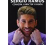 ”Sergio Ramos. Suflet, caracter, pasiune” » Episoade inedite din drumul sevillanului către un simbol „blanco”