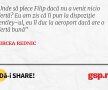 Unde să plece Filip dacă nu a venit nicio ofertă? Eu am zis că îi pun la dispoziţie Bentley-ul, eu îl duc la aeroport dacă are o ofertă bună