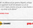 Mi-ar plăcea să joc pentru Napoli, echipa are suporteri la fel de fanatici ca cei ai lui CS U. Sunt convins că și pe «San Paolo» m-aș simți ca în Bănie