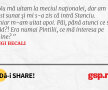 Nu mă uitam la meciul naționalei, dar am fost sunat și mi s-a zis că intră Stanciu. Chiar m-am uitat apoi. Păi, până atunci ce să văd?! Era numai Pintilii, ce mă interesa pe mine? 