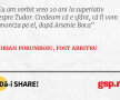Eu am vorbit vreo 10 ani la superlativ despre Tudor. Credeam că e sfânt, că îl vom canoniza pe el, după Arsenie Boca