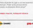 Vreau să picăm în Ligă cu cei mai puternici adversari. Prefer să fiu prostul dintre deștepți, nu deșteptul dintre proști