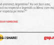 Să antrenez Argentina? Nu voi face asta, dacă nu respectă o legendă ca Messi cum mă vor respecta pe mine?