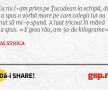 Eu nu l-am prins pe Țucudean la echipă, dar el a spus o vorbă mare pe care colegii lui au ținut să mi-o spună. A luat tricoul în mână și a spus: «E greu rău, are 30 de kilograme»