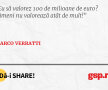 Eu să valorez 100 de milioane de euro? Nimeni nu valorează atât de mult!