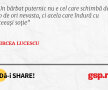 Un bărbat puternic nu e cel care schimbă de 30 de ori nevasta, ci acela care îndură cu aceeași soție