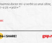Doamna doctor mi-a vorbit ca unui câine, mi-a zis «șezi»