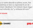 La ce sume absurde se plătesc acum, Van Nistelrooy ar face cu siguranță în jur de 1 miliard. Beckham? Un miliard. Ryan Giggs ? Două miliarde. Eu? 4 milioane de euro