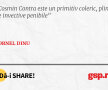 Cosmin Contra este un primitiv coleric, plin de invective penibile