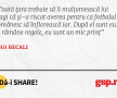 Toată țara trebuie să îi mulțumească lui Hagi că și-a riscat averea pentru ca fotbalul românesc să înflorească iar. După el sunt eu. El rămâne regele, eu sunt un mic prinț