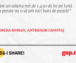 Am un salariu net de 1.450 de lei pe lună. La pensie nu o să am nici bani de pastile