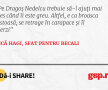 Pe Dragoș Nedelcu trebuie să-l ajuți mai ales când îi este greu. Altfel, e ca broasca țestoasă, se retrage în carapace și îl pierzi