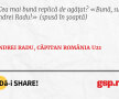 Cea mai bună replică de agățat? «Bună, sunt Andrei Radu!» (spusă în șoaptă)

