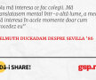 Nu mă interesa ce fac colegii. Mă translatasem mental într-o altă lume, a mea. Mă interesa în acele momente doar cum procedez eu