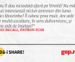 Nu îl dau niciodată afară pe Vintilă! Nu mă mai interesează niciun antrenor din lume. Nici Mourinho! Îl iubesc prea mult. Are atât de multă ascultare, în sens duhovnicesc, și este atât de înțelept!