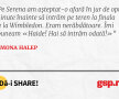 Pe Serena am așteptat-o afară în jur de opt minute înainte să intrăm pe teren la finala de la Wimbledon. Eram nerăbdătoare. Îmi spuneam «Haide! Hai să intrăm odată!»