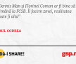 Dennis Man și Florinel Coman ar fi bine să rămână la FCSB. Îi facem zmei, realitatea poate fi alta