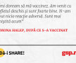 Îmi doream să mă vaccinez. Am venit cu sufletul deschis şi sunt foarte bine. N-am avut nicio reacţie adversă. Sunt mai liniştită acum