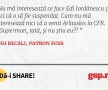 Nu mă interesează ce face Edi Iordănescu și nici că o să fie suspendat. Cum nu mă interesează nici că a venit Arlauskis la CFR. E Superman, tată, și nu știu eu?! 