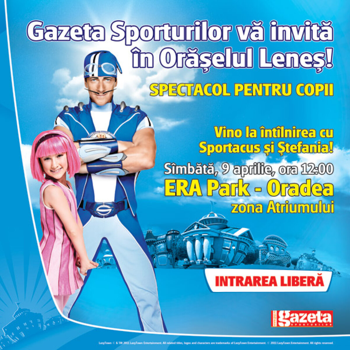 Sportacus vine sîmbătă în Era Park Oradea!