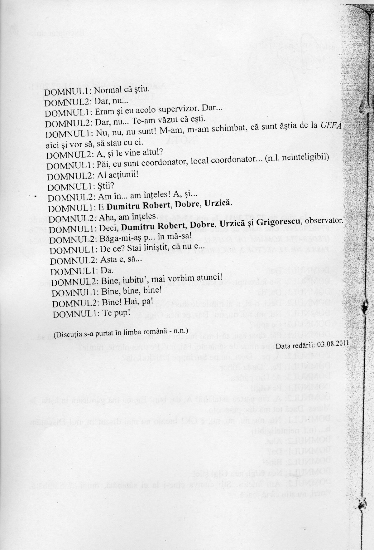 STENOGRAME. Avram îi spunea delegările şi şefului Serviciului Transporturi al FRF