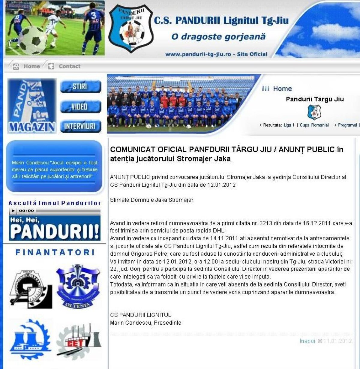 Pandurii l-au convocat pe Stromajer pe Internet :)