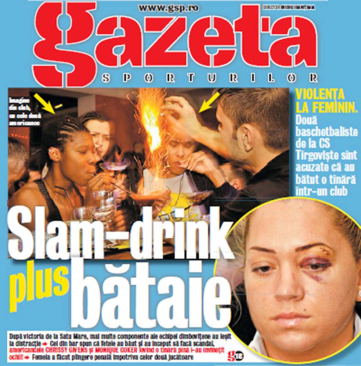 FOTO Scandal în baschetul feminin » Două baschetbaliste de la CS Tîrgovişte sînt acuzate că au bătut o tînără într-un club