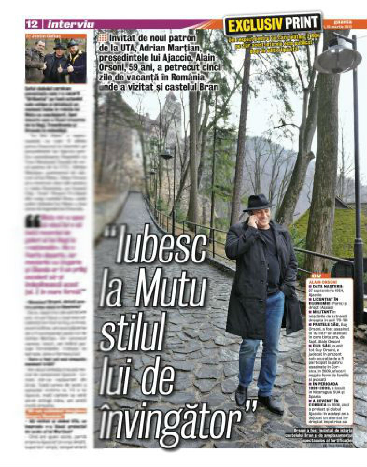 Exclusiv print » Reportaj la Bran cu patronul echipei lui Mutu: "M-a cucerit, e un învingător"