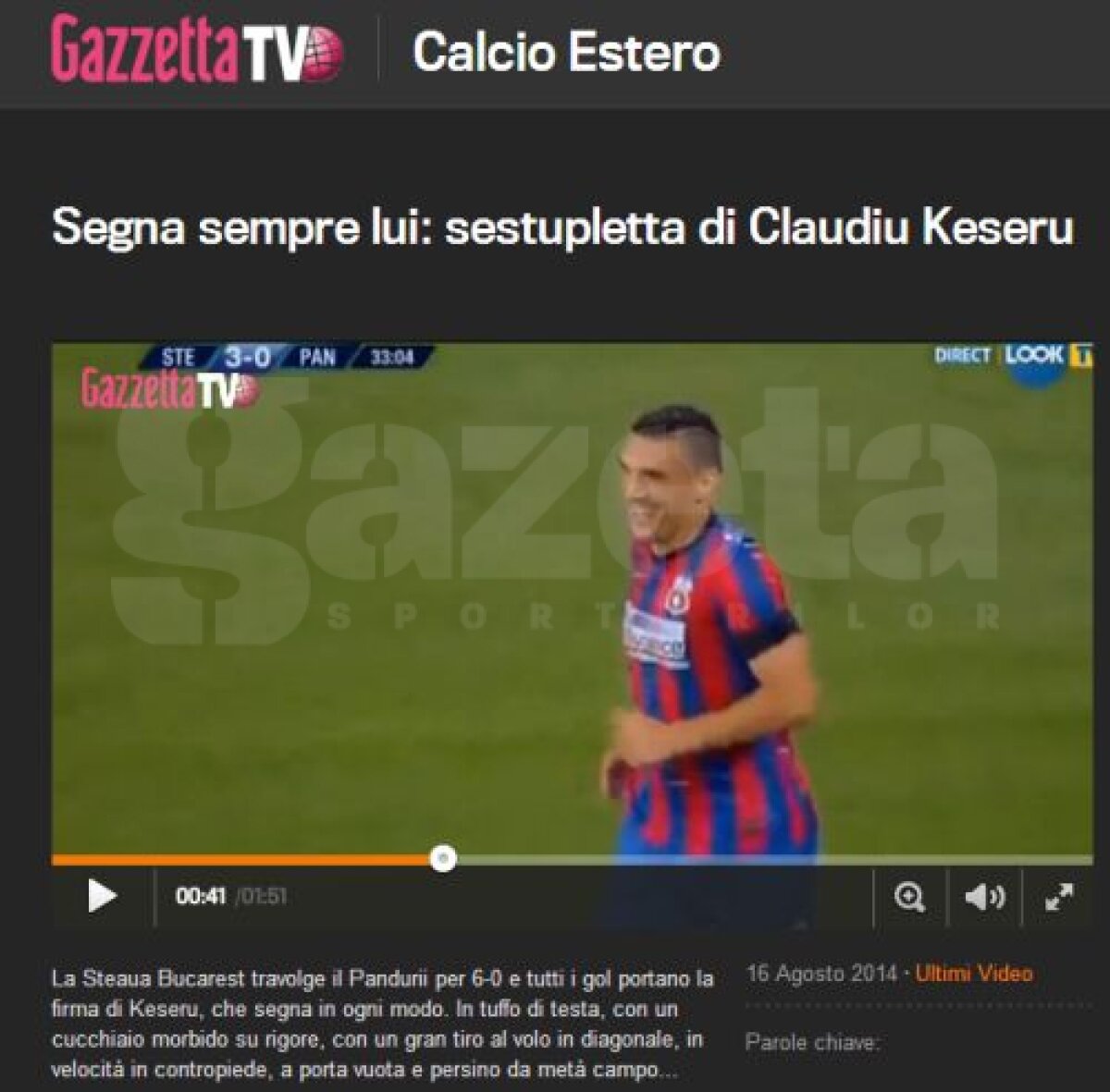 VIDEO Prestaţia lui Keşeru din meciul cu Pandurii a făcut înconjurul Europei » Gazzetta dello Sport: "El marchează mereu!"
