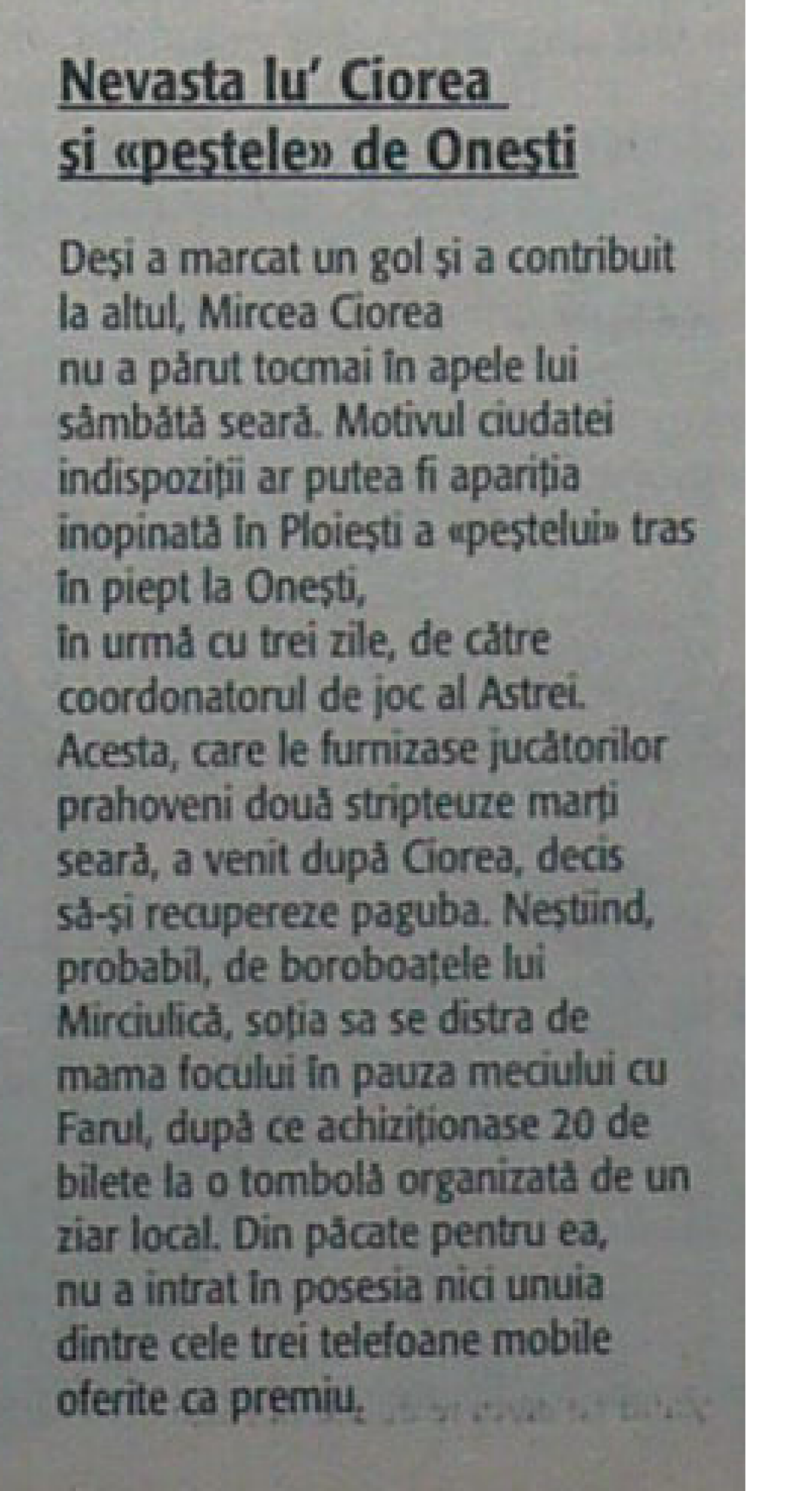 REMEMBER GSP.RO »	Scene fabuloase cu Ilie Năstase şi Victor Piţurcă şi ce se întîmplă cînd Ilie Dobre dă peste un poliţist! 3 poveşti incredibile