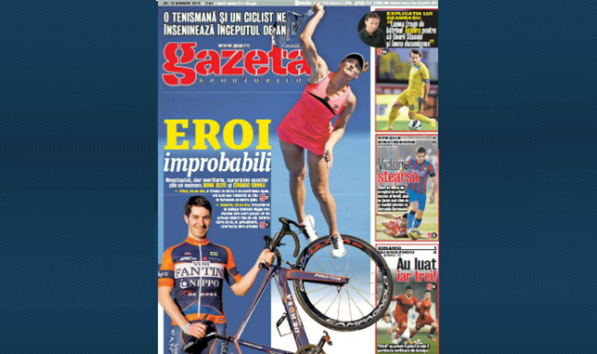 Primă pagină specială a Gazetei de azi » Eroi improbabili: o tenismană şi un ciclist ne înseninează începutul de an