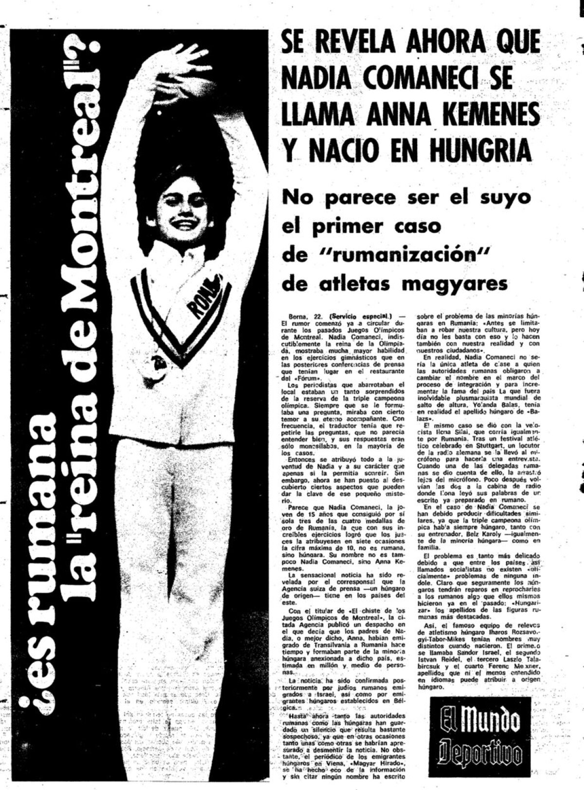 Au încercat s-o confiște pe Nadia Comăneci! Încă din 1976, presa străină a avansat idea că Zeița de la Montreal ar avea origini maghiare și s-ar numi Anna Kemenes. Nadia și mama ei dezmint ipoteza