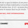 Daum mi-a spus la telefon că am prea multă influenţă la echipa naţională şi că jucătorii sunt de partea mea. Şi că i-aş putea face probleme în vestiar dacă nu joc titular.