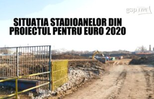 VIDEO Tot ce mișcă la stadioanele din proiectul pentru EURO 2020! Gazeta a vizitat toate cele 4 arene luate în calcul pentru turneul final 