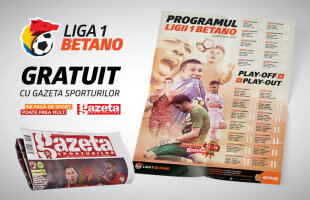 Vineri, 15 martie, GRATUIT cu Gazeta Sporturilor, ai afișul "Programul Ligii I BETANO"!