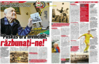 Exclusiv print » S-a bătut cu maghiarii încă de la 13 ani iar azi îi motivează pe tricolori: "Puskas era invincibil, răzbunaţi-ne!"