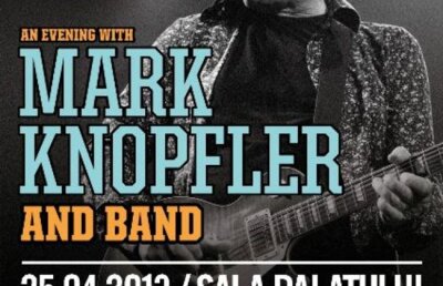 Concertul Mark Knopfler la Sala Palatului este SOLD OUT