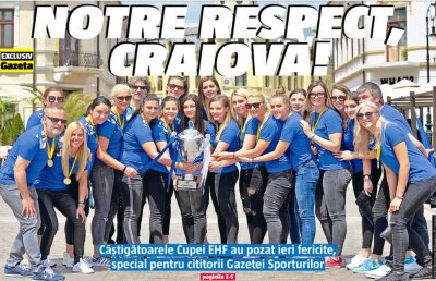 EDIȚIE SPECIALĂ GSP pentru Oltenia: Notre respect Craiova! Interviuri de colecție, o primă pagină istorică!