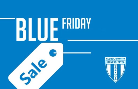 Pentru olteni, Black Friday a devenit Blue Friday! Reduceri şi pentru suporterii lui CS U Craiova