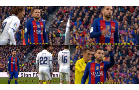 Jordi Alba a țipat la Kovacici în El Clasico: "Prostule, vorbește spaniolă!" » Catalanul s-a făcut însă de râs! Rețelele de socializare au explodat când a fost postat acest VIDEO