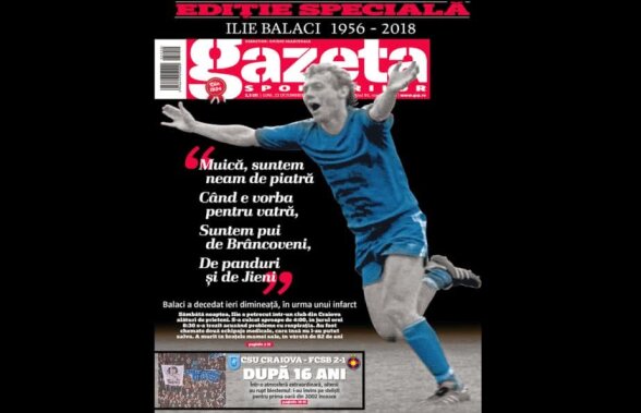Ediție specială a Gazetei Sporturilor după decesul lui Ilie Balaci! 14 pagini dedicate fostului fotbalist legendar