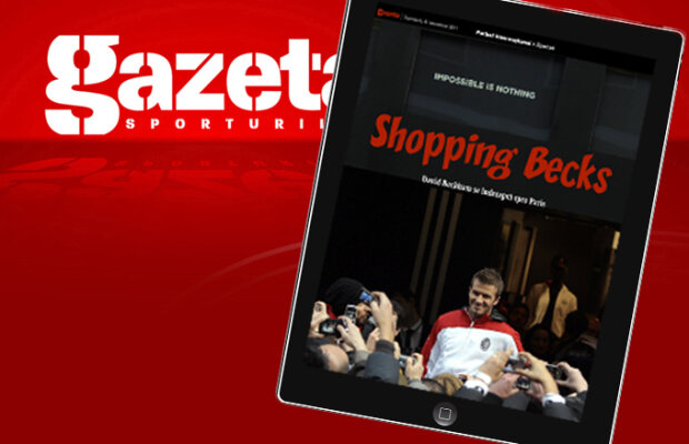 Exclusiv pe iPad şi în ziar. Shopping Beckham. DB7 vine la Paris într-o operaţiune financiară-mamut!